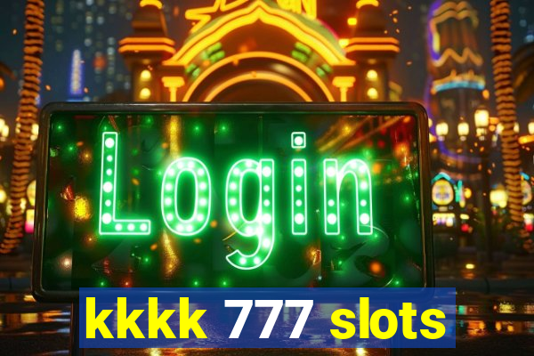kkkk 777 slots